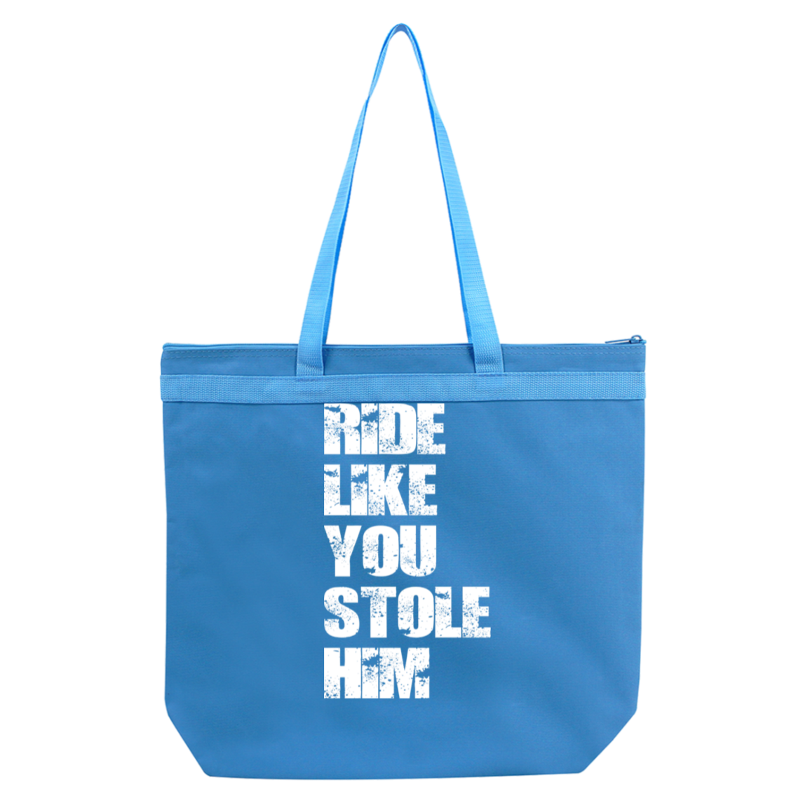 RIDE LIKE YOU STOLE HIM (WHITE) 8802 Liberty Bags Melody Large Tote