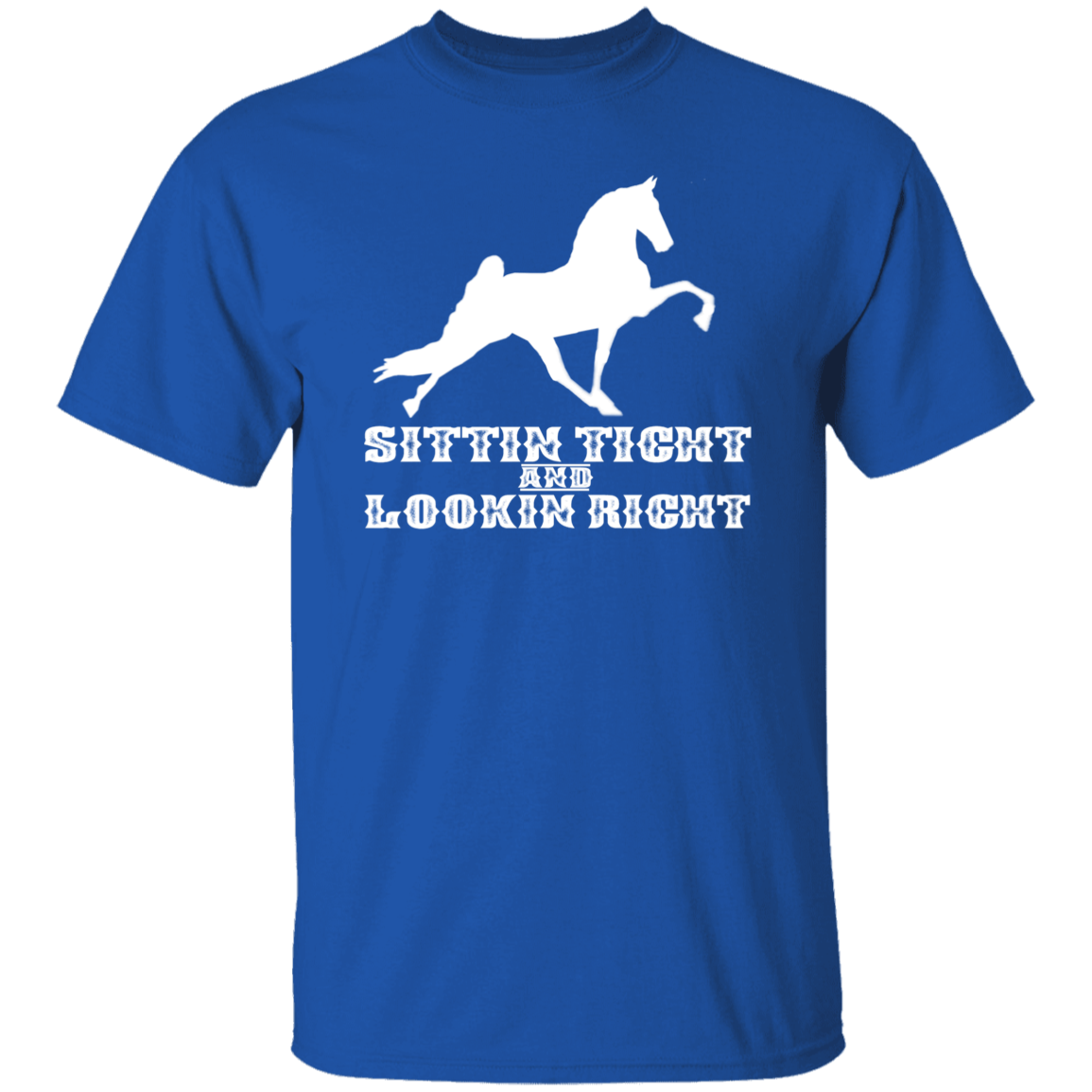 SITTIN TIGHT LOOKIN RIGHT TWH PERFORMANCE(WHITE) G500 5.3 oz. T-Shirt