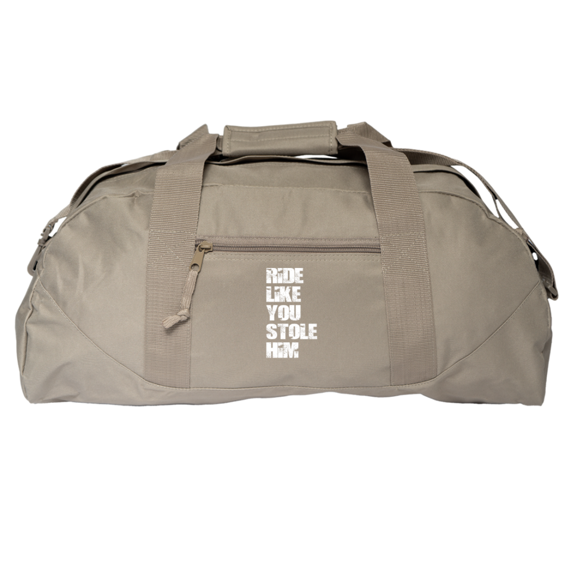 RIDE LIKE YOU STOLE HIM (WHITE) 8806 Liberty Bags Game Day Large Square Duffel