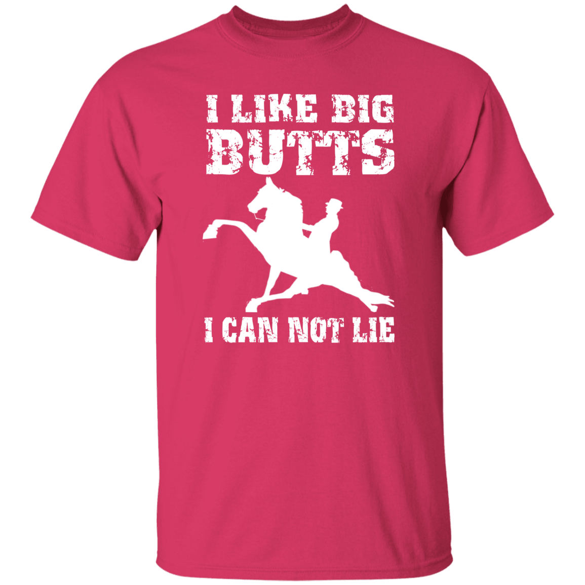 I LIKE BIG BUTTS (wht) G500 5.3 oz. T-Shirt