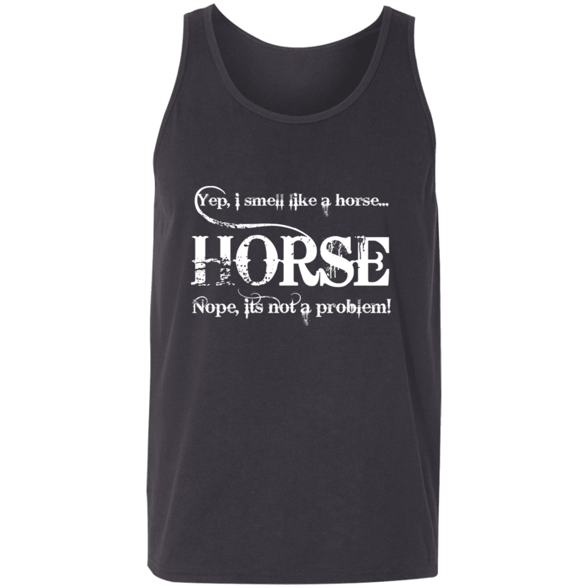 I SMELL LIKE A HORSE (WHITE) 3480 Unisex Tank