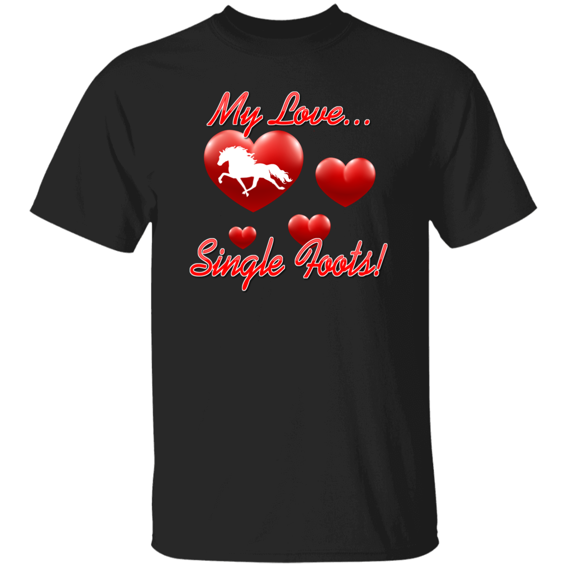 My Love Single Foots G500 5.3 oz. T-Shirt