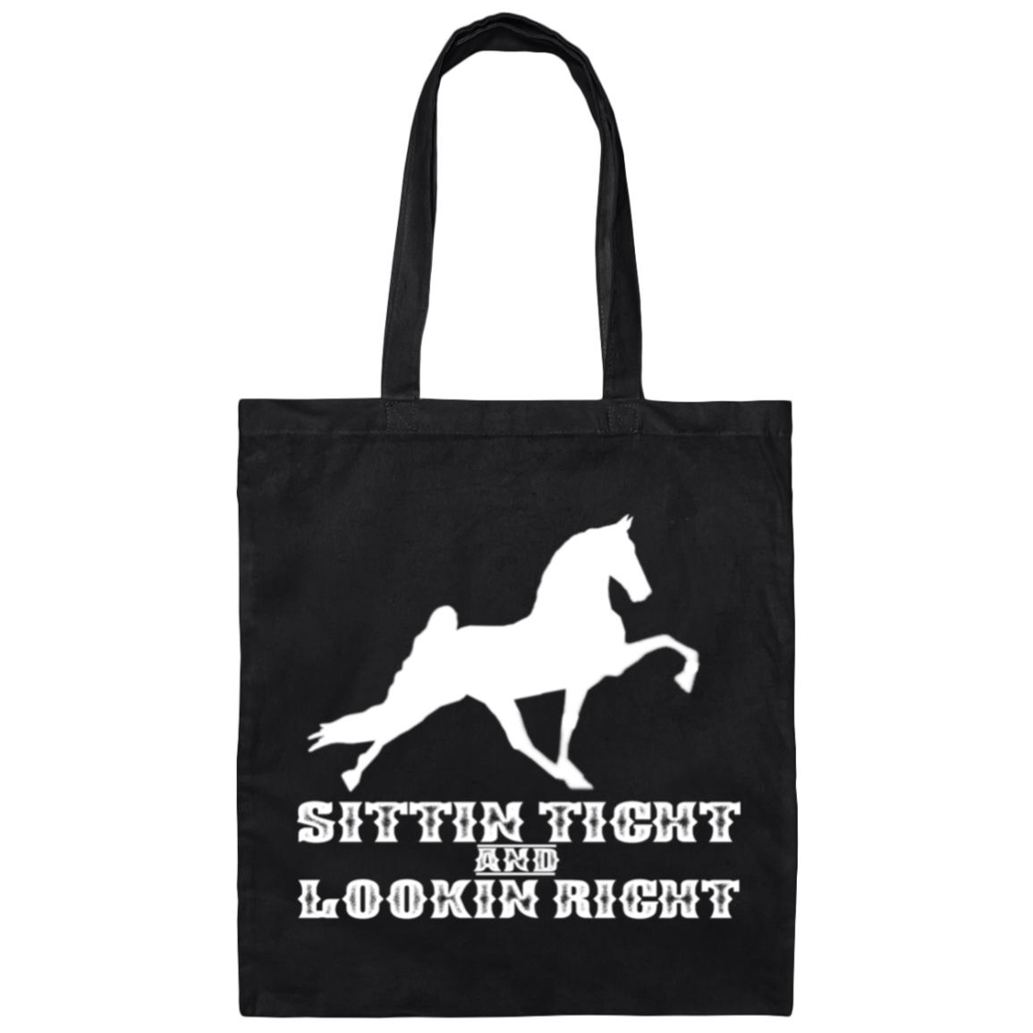 SITTIN TIGHT LOOKIN RIGHT TWH PERFORMANCE(WHITE) BE007 Canvas Tote Bag