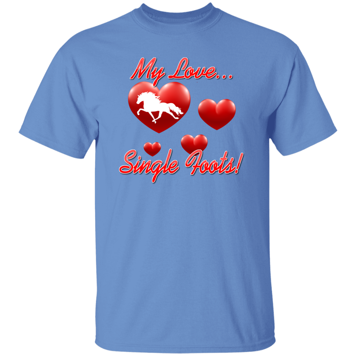 My Love Single Foots G500 5.3 oz. T-Shirt