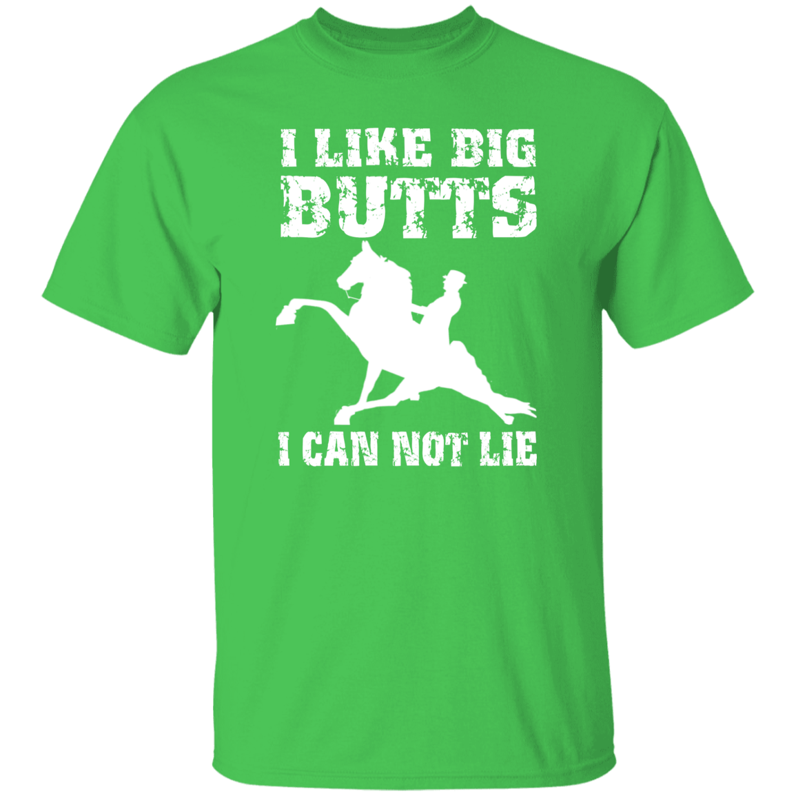 I LIKE BIG BUTTS (wht) G500 5.3 oz. T-Shirt