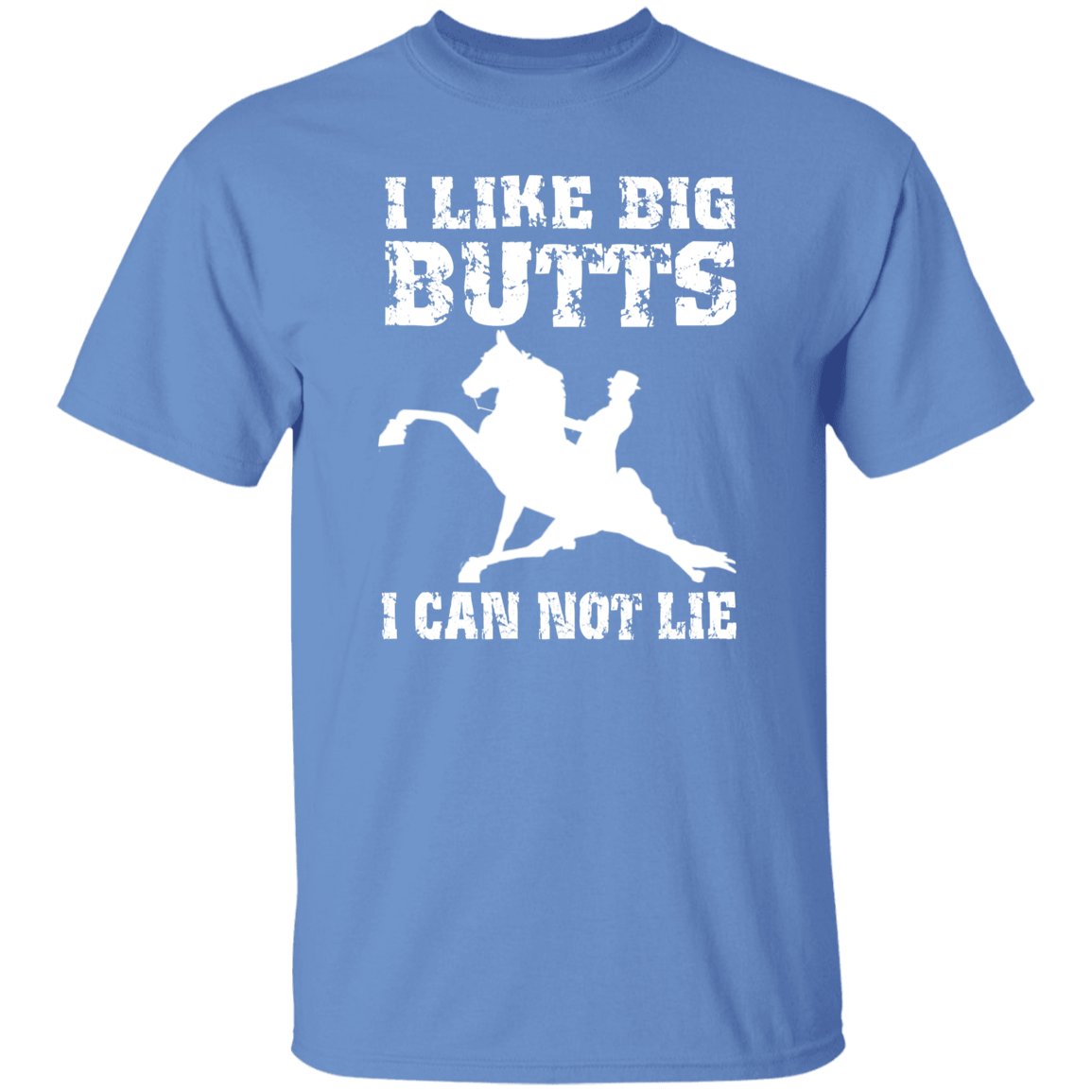 I LIKE BIG BUTTS (wht) G500 5.3 oz. T-Shirt