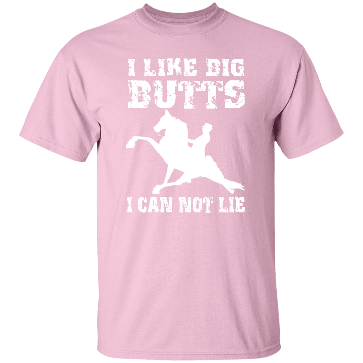 I LIKE BIG BUTTS (wht) G500 5.3 oz. T-Shirt