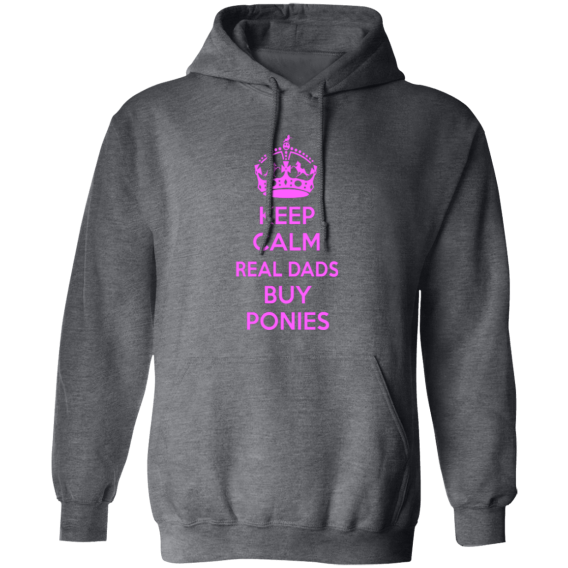 REAL DADS BUY PONIES (pink) G185 Gildan Pullover Hoodie