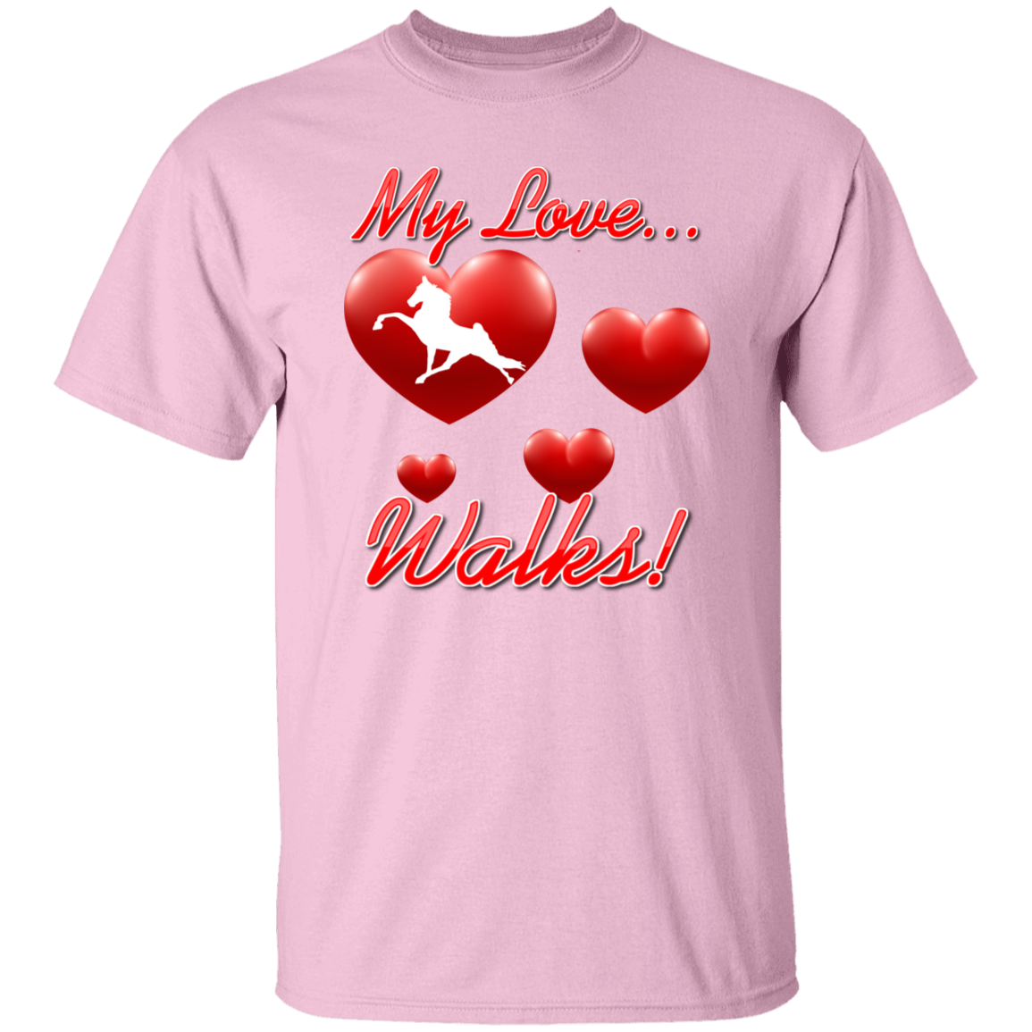 MY LOVE WALKS (Performance) G500 5.3 oz. T-Shirt