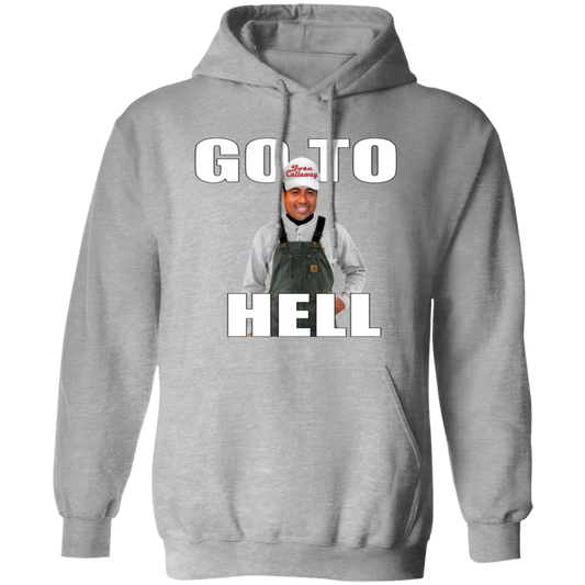 Go To Hell (Jose Callaway) G185 Gildan Pullover Hoodie